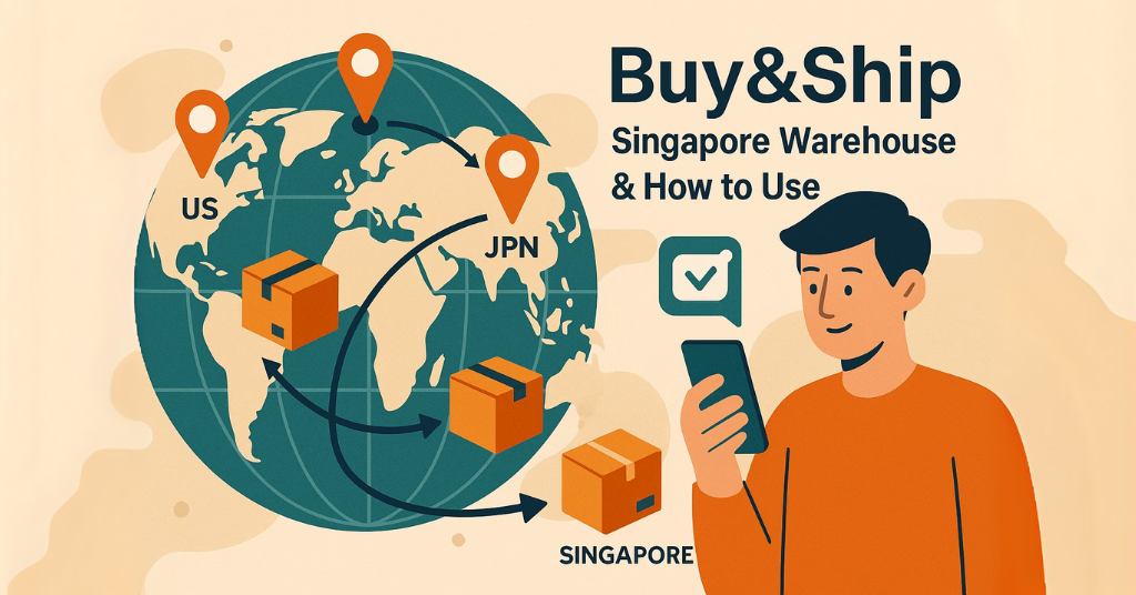 Buy&Ship Singapore Warehouse Address & How to Use – Your Guide to Seamless International Shipping